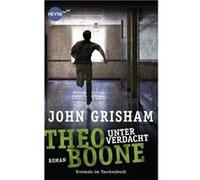 Theo Boone - unter Verdacht | John Grisham John GrishamJohn Grisham (Auteur)