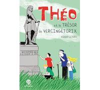 Théo et le trésor de Vercingétorix