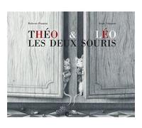 Théo et Léo les deux souris Roberto Piumini (Auteur), Irene Volpiano (Illustration), Laura Brignon (Traduction)