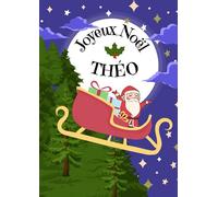 THEO Joyeux Noël: Cahier d'écriture encadrement de fête spéciale Noël personnalisé - 100 pages - format A4 - 21X29,7cm