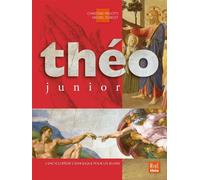 Christine Pedotti – Théo junior – L'encyclopédie Catholique Pour Les Jeunes – cartonné