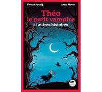 Théo le petit vampire: et autres histoires