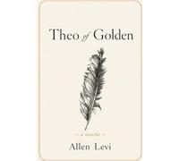 Theo Of Golden: A Novella