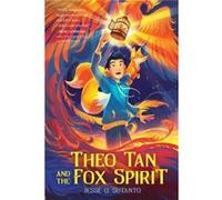 Theo Tan and the Fox Spirit by Jesse Q. Sutanto Jesse Q. Sutanto (Auteur)