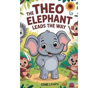 Theo the Elephant Leads the Way