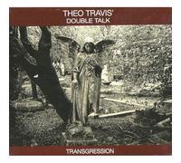 Theo Travis' Double Talk - Transgression