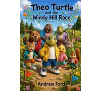 Theo Turtle and the Windy Hill Race - Andrew Ford - Andrew S. Ford - ebook (ePub) - Livre