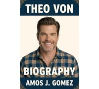 Theo Von Biography: The Mullet Philosopher's Odyssey: From Bayou Shadows to Global Laughter Empire