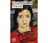 Théoda - Stéphanie Corinna Bille - Zoe - Poche - Roman