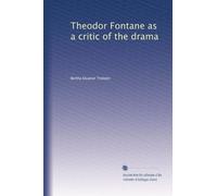 Theodor Fontane as a Critic of the Drama