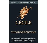 Theodor Fontane - Cécile: LesBar - weil Klassiker nicht kompliziert sein müssen