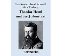 Theodor Herzl Und Der Judenstaat
