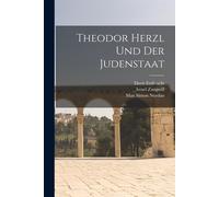 Theodor Herzl Und Der Judenstaat