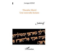 Theodor Herzl: Une nouvelle lecture
