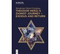 Theodor Herzl's Zionist Journey - Exodus And Return