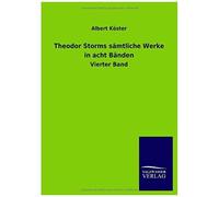 Theodor Storms Sämtliche Werke In Acht Bänden