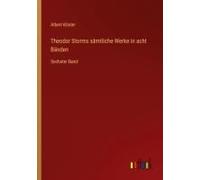 Theodor Storms Sämtliche Werke In Acht Bänden