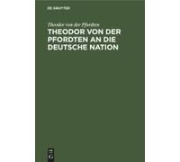 Theodor Von Der Pfordten An Die Deutsche Nation