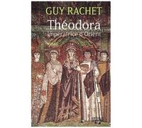 Theodora - Imperatrice D'orient
