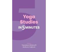 Theodora Wildcroft Yoga Studies in Five Minutes (Relié) Religion in 5 Minutes