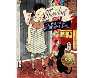 Theodore and The Cat with the Missing Sock: A Children's Picture Book about Love, Loyalty and Courage!