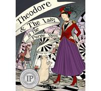Theodore and The Lady in the Purple Dress