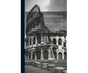 Theodore Ayrault 1842-1909 Dodge Hannibal (Relié)