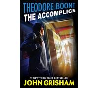 Theodore Boone: The Accomplice