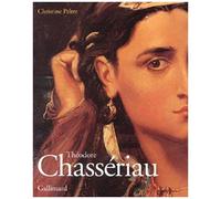 Théodore chassériau (Ancien Prix éditeur : 75 euros)