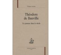Théodore de Banville : Un passeur dans le siècle