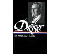 Theodore Dreiser: An American Tragedy (LOA #140)