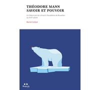 Théodore Mann. Savoir et pouvoir Un théoricien du climat à l'Académie de Bruxelles au XVIIIe siècle - Muriel Collart - Academie Royale Sciences Lettres - broché - Essai