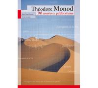 Theodore monod 90 annees de publications 90 années de publications - Jean-Claude Hureau - Publ.scientifiques Du Museum - relié - Essai
