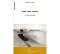 Théodore Monod - Le Poète Itinérant