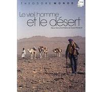 Théodore Monod – Le vieil homme et le désert / Le vieil homme, le désert et la météorite – Pack