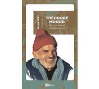 Théodore Monod Nicole Vray (Auteur), Jean-Claude Hureau (Auteur)