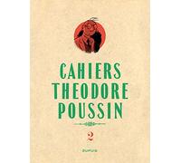 Théodore Poussin - Cahiers - Théodore Poussin - Cahiers, Tome 2/4