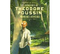 Théodore Poussin – Récits complets – Tome 1 – Premières aventures – Dupuis