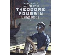 Théodore Poussin – Récits complets – Tome 4 : La maison dans l'île