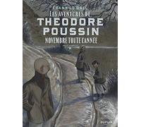 Théodore Poussin – Récits complets, Tome 6 : Novembre toute l'année – Dupuis