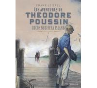 Théodore Poussin Récits complets - Tome 7 - Cocos Nucifera Island - Frank Le Gall - Dupuis - cartonné - Bande dessinée