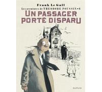 Théodore Poussin – Tome 6 : Un passager porté disparu – Réédition