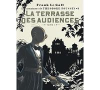 Théodore Poussin - Tome 9 - La Terrasse des audiences, tome 1 Tome 9 - 1ère partie - Frank Le Gall - Dupuis - cartonné - Bande dessinée