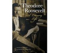 Theodore Roosevelt A Literary Life by Katherine Joslin Inconnu (Auteur)