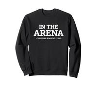 Theodore Roosevelt Citation Histoire Leadership Motivation Sweatshirt