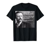 Theodore Teddy Roosevelt Pro-Democracy Anti-Trump Patriotisme T-Shirt