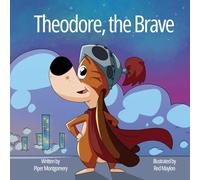 Theodore, the Brave