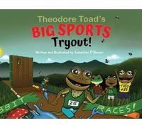 Theodore Toad's BIG SPORTS Tryout!