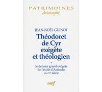 Théodoret de Cyr exégète et théologien, 1 Jean-Noël Guinot (Auteur)