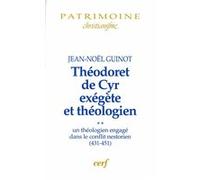 Théodoret de Cyr exégète et théologien, 2 Jean-Noël Guinot (Auteur)